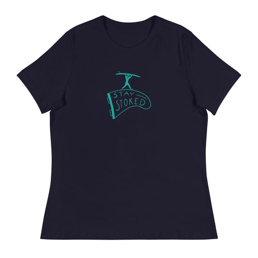 Stay Stoked Women's Relaxed T-Shirt